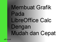 Membuat Grafik Pada LibreOffice Calc Dengan Mudah dan Cepat